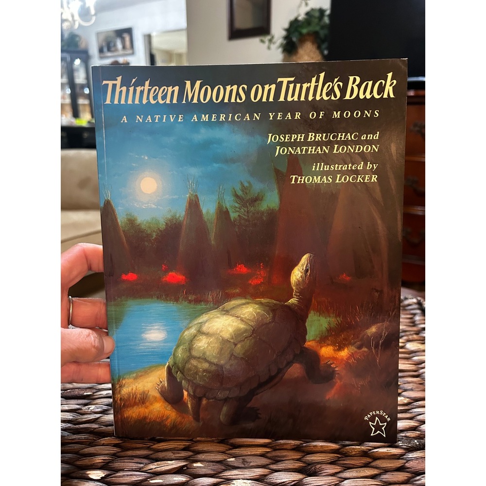 Thirteen Moons on Turtle's Back Native American Year of Moons Childrens Book